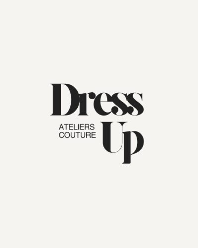 DRESS UP – ATELIERS COUTURE